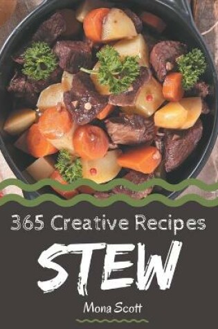 Cover of 365 Creative Stew Recipes