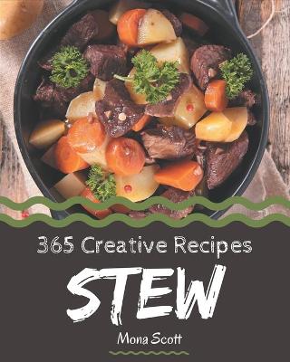 Book cover for 365 Creative Stew Recipes