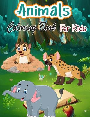 Book cover for Animals Coloring Book For Kids