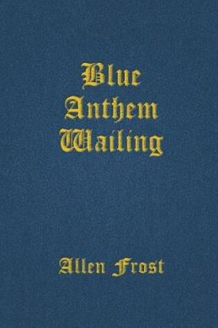 Cover of Blue Anthem Wailing