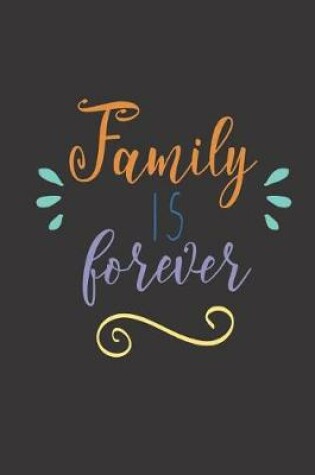 Cover of Family Is Forever