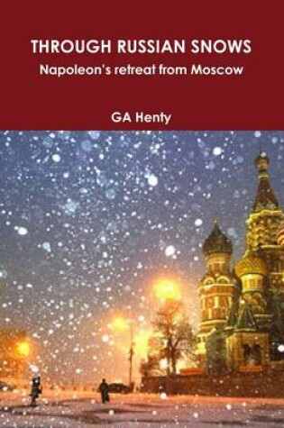 Cover of THROUGH RUSSIAN SNOWS Napoleon's retreat from Moscow