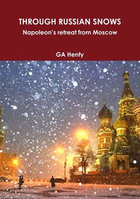 Book cover for THROUGH RUSSIAN SNOWS Napoleon's retreat from Moscow