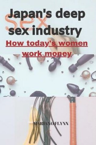 Cover of Japan Deep Sex Industry