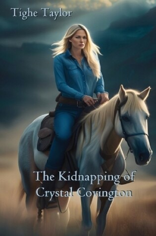 Cover of The Kidnapping of Crystal Covington