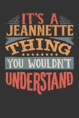 Book cover for Its A Jeannette Thing You Wouldnt Understand