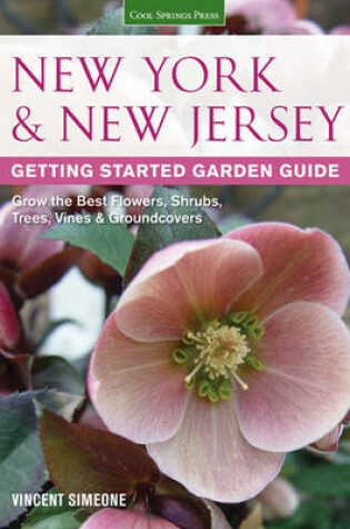 Cover of New York & New Jersey Getting Started Garden Guide