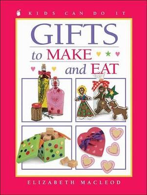 Cover of Gifts to Make and Eat