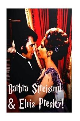 Book cover for Barbra Streisand & Elvis Presley!