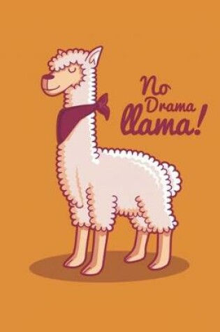 Cover of No Drama Llama! Notebook