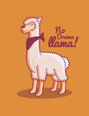 Book cover for No Drama Llama! Notebook