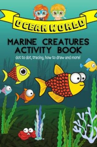 Cover of Ocean World Marine Creatures Coloring Book
