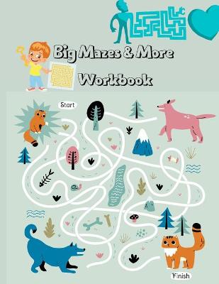 Book cover for Big Mazes & More Workbook