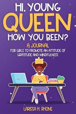 Book cover for Hi, Young Queen, How You Been?