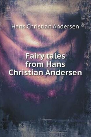 Cover of Fairy tales from Hans Christian Andersen