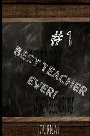 Cover of Best Teacher Ever Journal #1