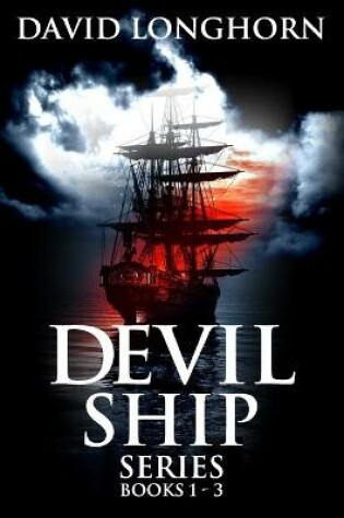 Cover of Devil Ship Series Books 1 - 3