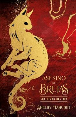 Book cover for Asesino de Brujas - Vol. 2. Los Hijos del Rey - Ed. Coleccionista