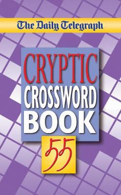 Cover of Daily Telegraph Cryptic Crossword Book 55