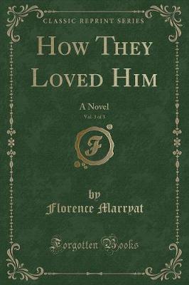 Book cover for How They Loved Him, Vol. 3 of 3