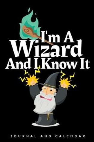 Cover of I'm a Wizard and I Know It