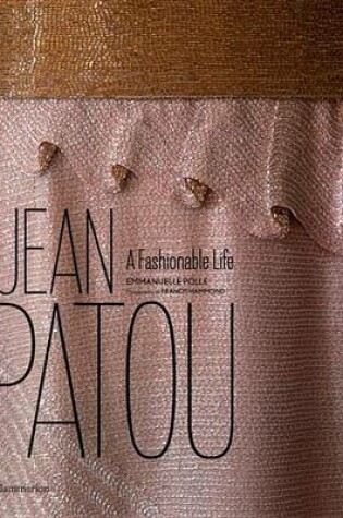Cover of Jean Patou: A Fashionable Life