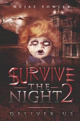 Book cover for Survive The Night 2- Deliver Us