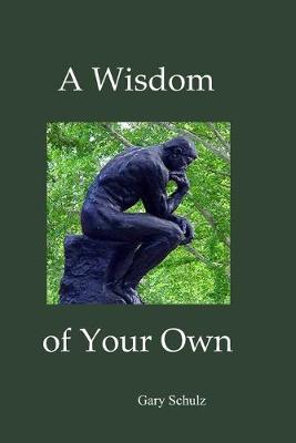 Book cover for A Wisdom of Your Own