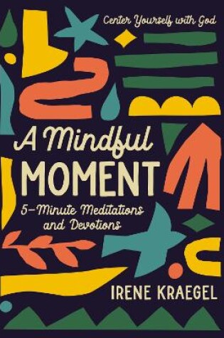 Cover of A Mindful Moment