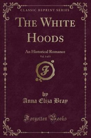 Cover of The White Hoods, Vol. 3 of 3