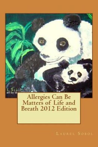 Cover of Allergies Can Be Matters of Life and Breath 2012 Edition