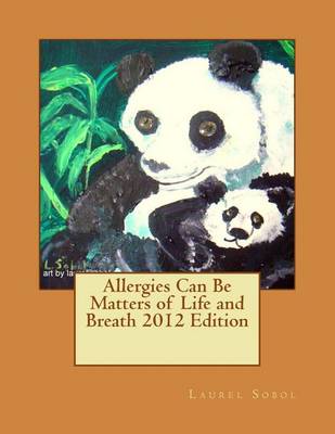 Book cover for Allergies Can Be Matters of Life and Breath 2012 Edition