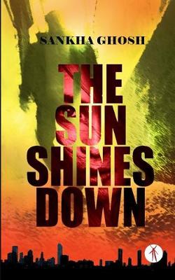 Book cover for The Sun Shines Down