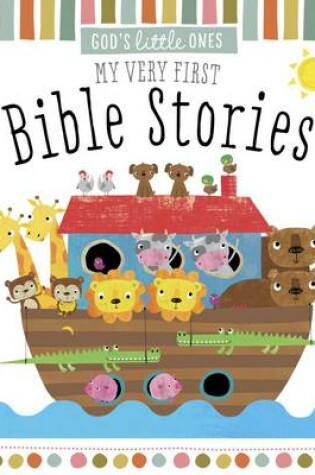 Cover of God's Little Ones: My Very First Bible Stories