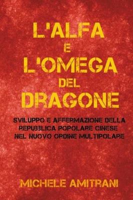 Book cover for L'Alfa e l'Omega del Dragone