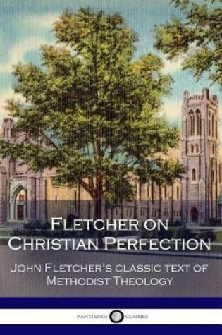 Cover of Fletcher on Christian Perfection