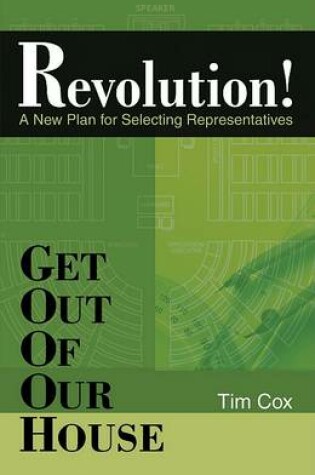 Cover of Get Out of Our House: Revolution!