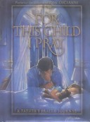 Book cover for For This Child I Pray