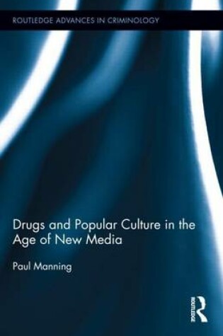 Cover of Drugs and Popular Culture in the Age of New Media