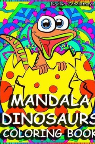 Cover of Mandala Dinosaurs Coloring Book