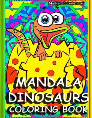 Book cover for Mandala Dinosaurs Coloring Book