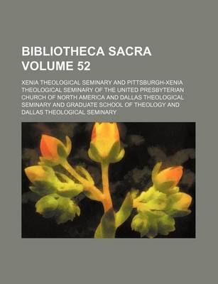 Book cover for Bibliotheca Sacra Volume 52