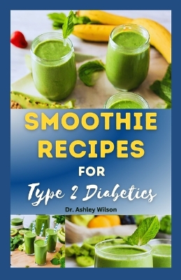 Book cover for Smoothie Recipes for Type-2 Diabetics