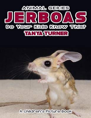 Book cover for JERBOAS Do Your Kids Know This?