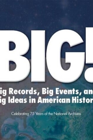 Cover of Big! Big Events and Big Ideas in American History