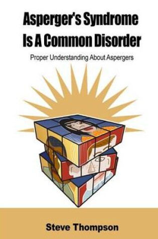 Cover of Asperger's Syndrome Is a Common Disorder