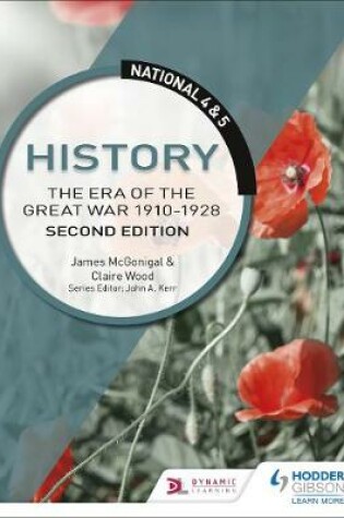 Cover of National 4 & 5 History: The Era of the Great War 1900-1928, Second Edition