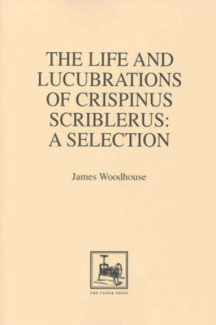 Cover of The Life and Lucubrations of Crispinus Scriblerus