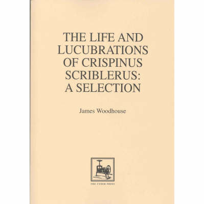 Book cover for The Life and Lucubrations of Crispinus Scriblerus