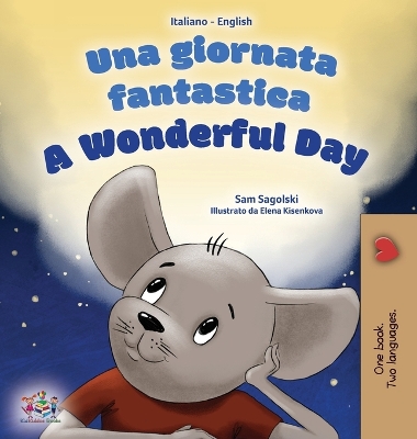 Book cover for A Wonderful Day (Italian English Bilingual Children's Book